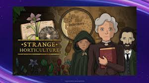 ‘Strange Horticulture’ Is Free This Week on Epic’s Mobile App